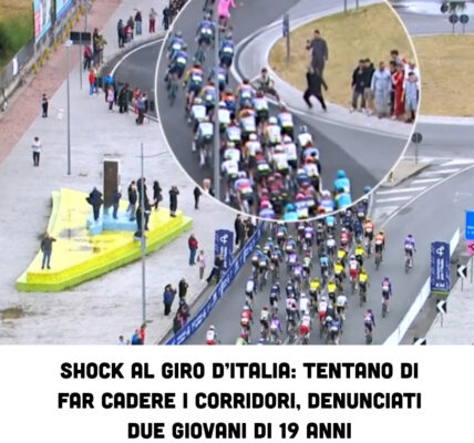 Shock al Giro d’Italia: tentano di far cadere i corridori, denunciati due giovani di 19 anni