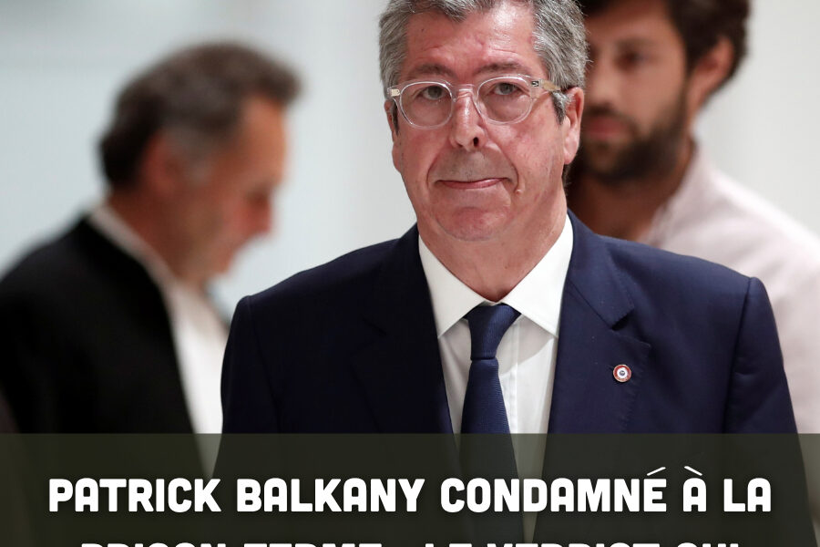 Patrick Balkany condamné à la prison ferme : le verdict qui secoue la politique française
