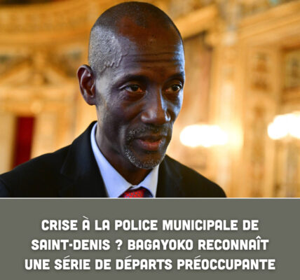 Crise à la police municipale de Saint-Denis ? Bagayoko reconnaît une série de départs préoccupante