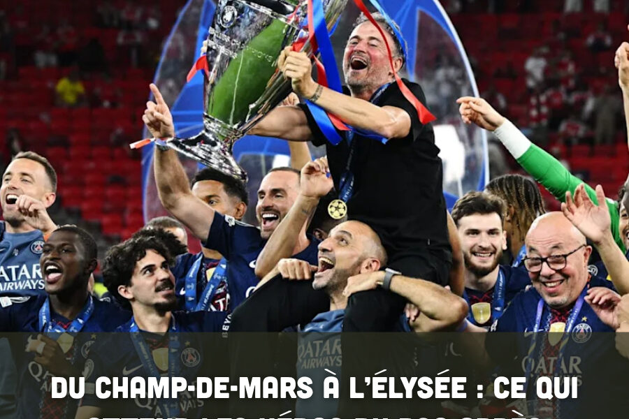 Du Champ-de-Mars à l’Élysée : ce qui attend les héros du PSG après leur triomphe historique