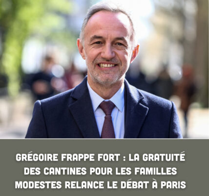 Grégoire frappe fort : la gratuité des cantines pour les familles modestes relance le débat à Paris