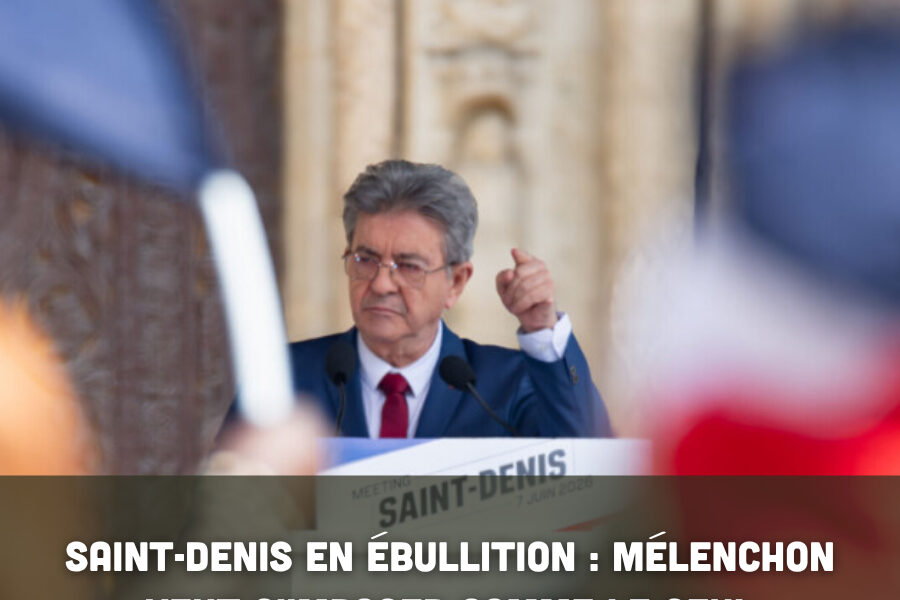 Saint-Denis en ébullition : Mélenchon veut s’imposer comme le seul candidat capable de gagner à gauche