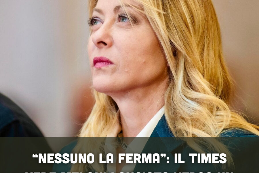 “Nessuno la ferma”: il Times vede Meloni lanciata verso un record che pochi immaginavano