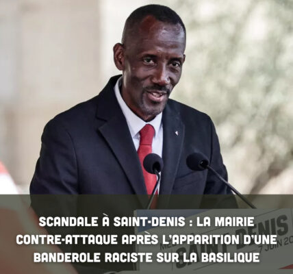 Scandale à Saint-Denis : la mairie contre-attaque après l’apparition d’une banderole raciste sur la basilique