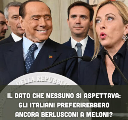 Il dato che nessuno si aspettava: gli italiani preferirebbero ancora Berlusconi a Meloni?