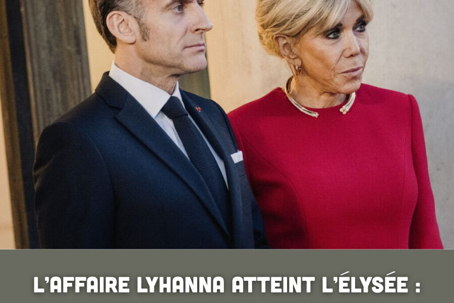L’affaire Lyhanna atteint l’Élysée : Emmanuel et Brigitte Macron prennent contact avec les parents