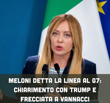 Meloni detta la linea al G7: chiarimento con Trump e frecciata a Vannacci