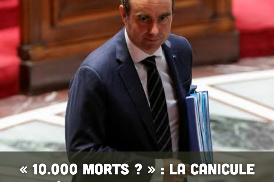 « 10.000 morts ? » : la canicule déclenche une offensive politique contre Lecornu