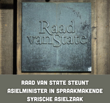Raad van State steunt asielminister in spraakmakende Syrische asielzaak
