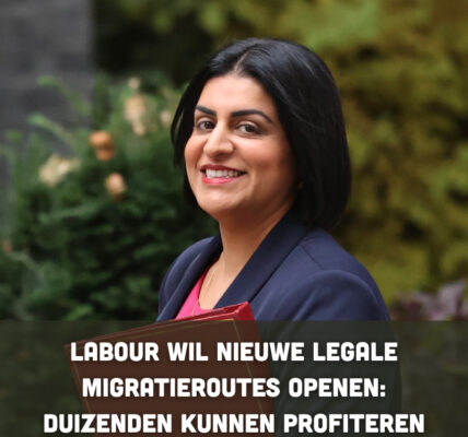 Labour wil nieuwe legale migratieroutes openen: duizenden kunnen profiteren