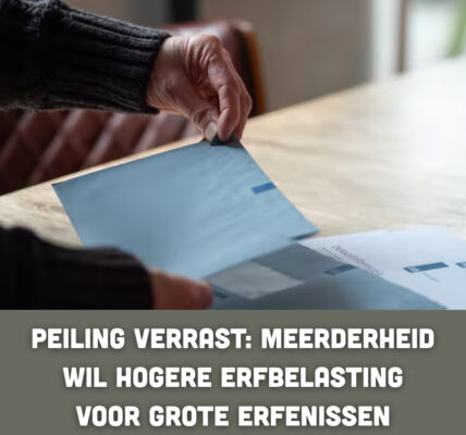Peiling verrast: meerderheid wil hogere erfbelasting voor grote erfenissen