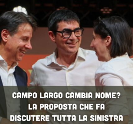 Campo largo cambia nome? La proposta che fa discutere tutta la sinistra