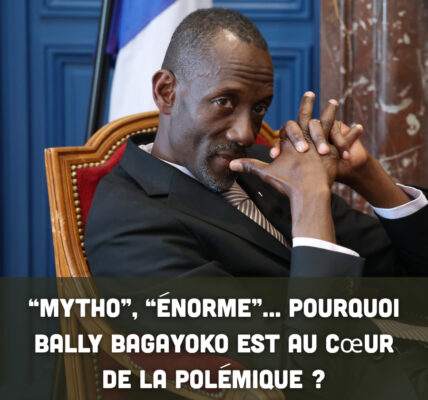 🔥 “Mytho”, “énorme”… Pourquoi Bally Bagayoko est au cœur de la polémique ?