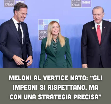 Meloni al vertice NATO: “Gli impegni si rispettano, ma con una strategia precisa”