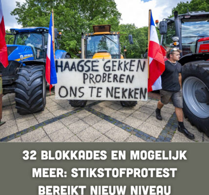 32 blokkades en mogelijk meer: stikstofprotest bereikt nieuw niveau