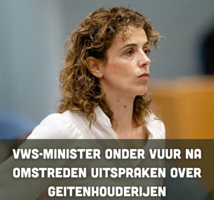 VWS-minister onder vuur na omstreden uitspraken over geitenhouderijen