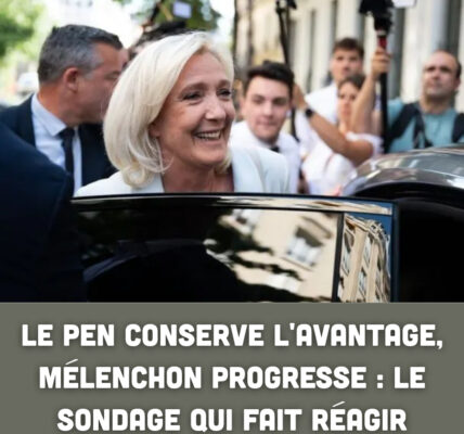 Le Pen conserve l'avantage, Mélenchon progresse : le sondage qui fait réagir