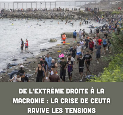 De l’extrême droite à la macronie : la crise de Ceuta ravive les tensions