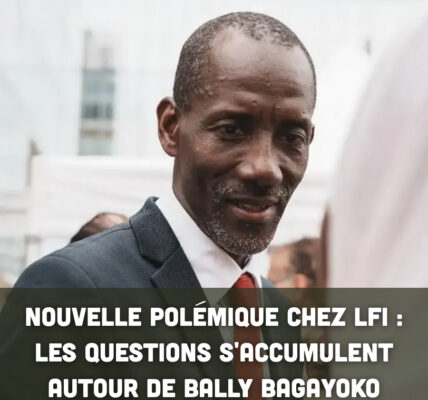 Nouvelle polémique chez LFI : les questions s'accumulent autour de Bally Bagayoko
