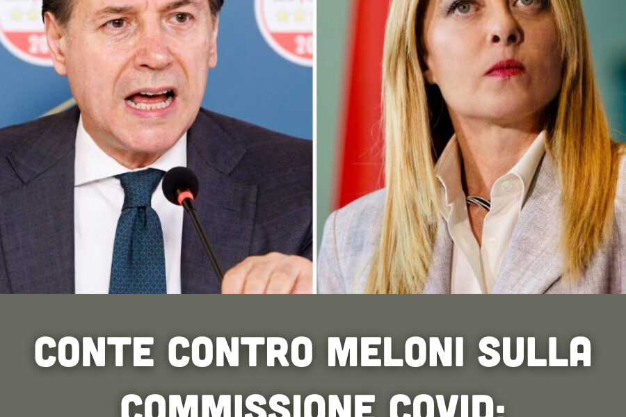 Conte contro Meloni sulla Commissione Covid: “Cerchiamo la verità”
