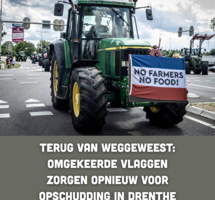 Terug van weggeweest: omgekeerde vlaggen zorgen opnieuw voor opschudding in Drenthe