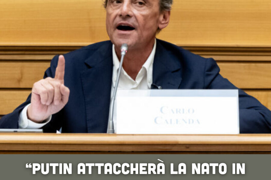 “Putin attaccherà la Nato in autunno”: la profezia di Calenda fa discutere
