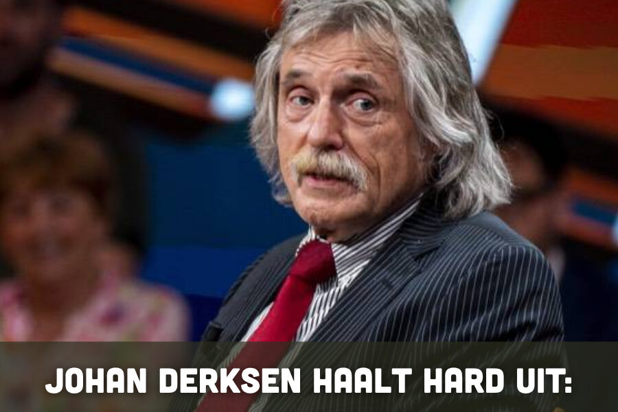 Johan Derksen haalt hard uit: “Nederland is niet meer het land dat we ooit creëerden”
