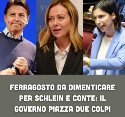 Ferragosto da dimenticare per Schlein e Conte: il Governo piazza due colpi