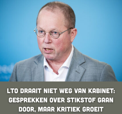 LTO draait niet weg van kabinet: gesprekken over stikstof gaan door, maar kritiek groeit