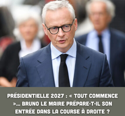 Présidentielle 2027 : « Tout commence »… Bruno Le Maire prépare-t-il son entrée dans la course à droite ?