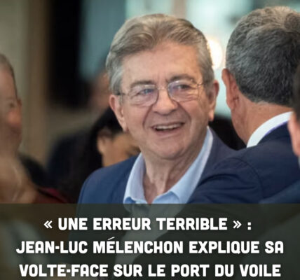 « Une erreur terrible » : Jean-Luc Mélenchon explique sa volte-face sur le port du voile