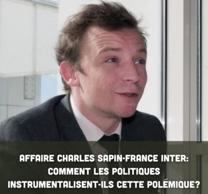 Affaire Charles Sapin-France Inter : comment les politiques instrumentalisent-ils cette polémique ?
