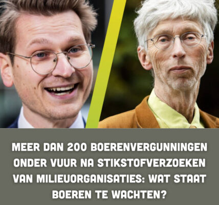Meer dan 200 boerenvergunningen onder vuur na stikstofverzoeken van milieuorganisaties: wat staat boeren te wachten?