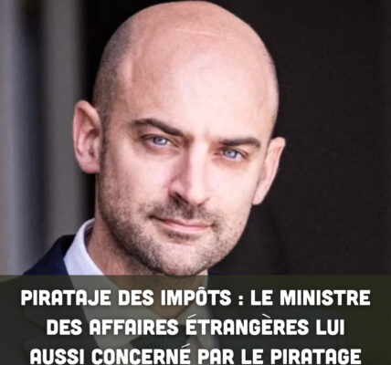 Pirataje des impôts : le ministre des Affaires étrangères lui aussi concerné par le piratage