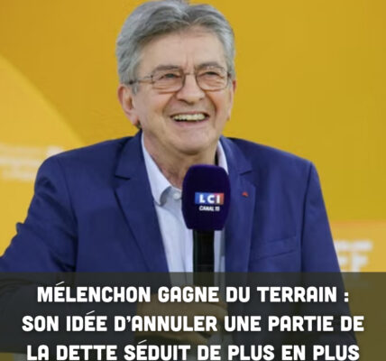 Mélenchon gagne du terrain : son idée d’annuler une partie de la dette séduit de plus en plus
