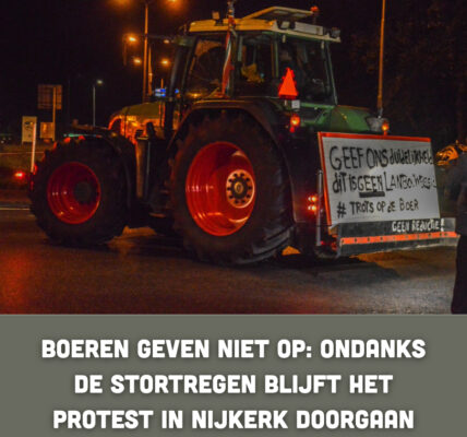 Boeren geven niet op: ondanks de stortregen blijft het protest in Nijkerk doorgaan