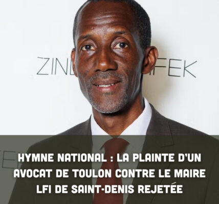 Hymne national : la plainte d’un avocat de Toulon contre le maire LFI de Saint-Denis rejetée