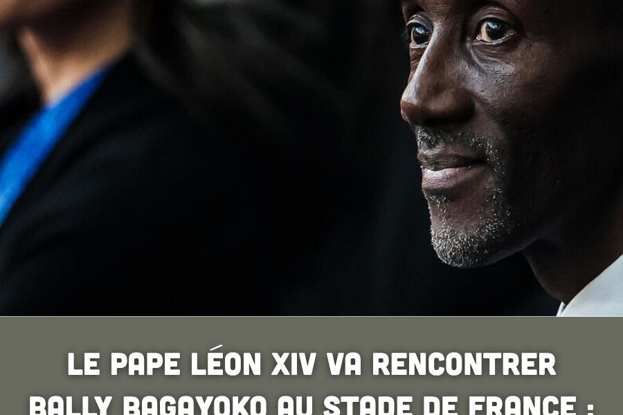 Le pape Léon XIV va rencontrer Bally Bagayoko au Stade de France : une rencontre très attendue